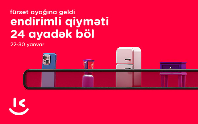 “Kontakt”da fürsətlər yağışı - 50%-dək endirimlə al, endirimli qiyməti 24 ayadək böl