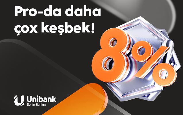 Unibank kartınızla daha çox keşbek qazanın - YENİLİK