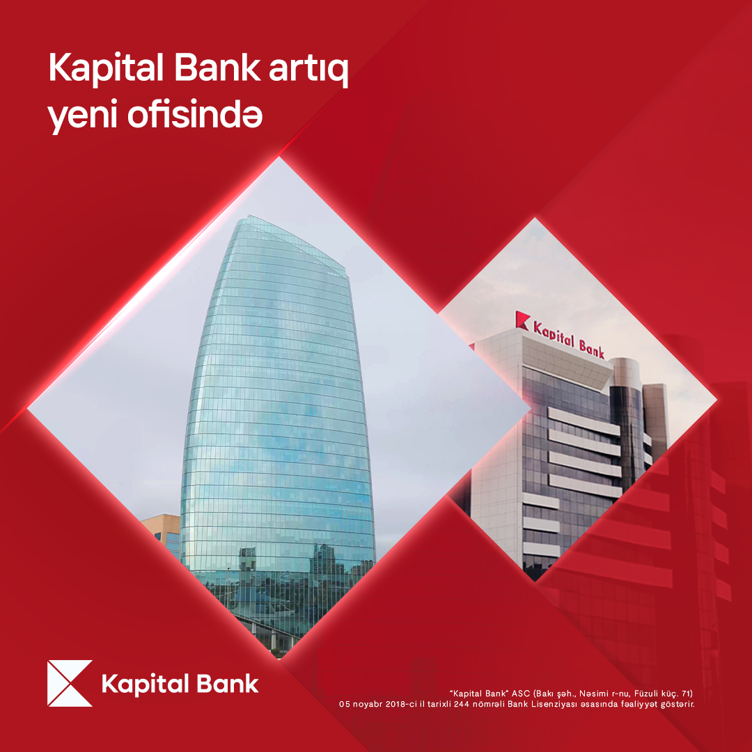 Kapital Bank-ın baş ofisi artıq yeni ünvanda