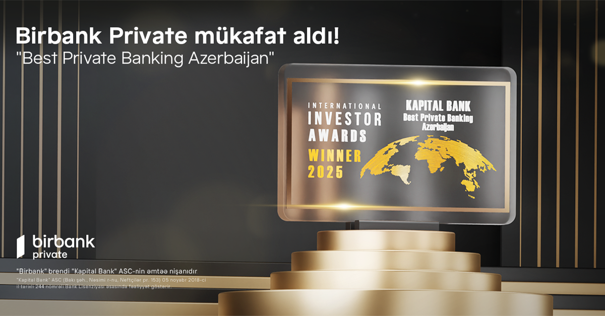 "Birbank" “Best Private Banking Azerbaijan” mükafatına layiq görüldü