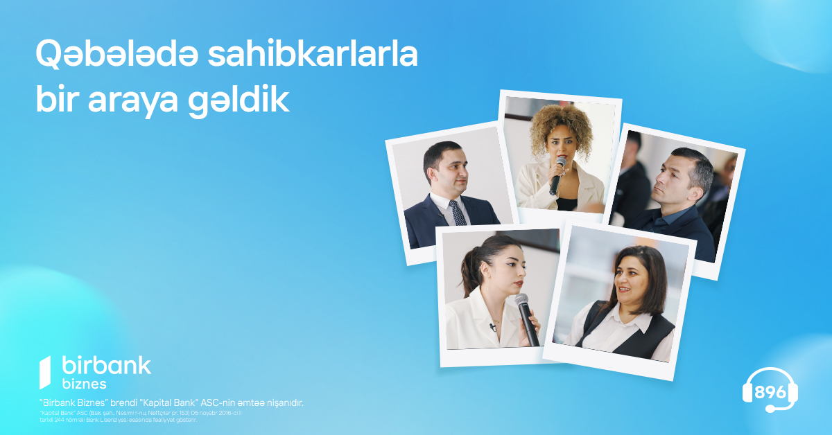 "Birbank Biznes" Qəbələdə sahibkarlarla bir araya gəldi